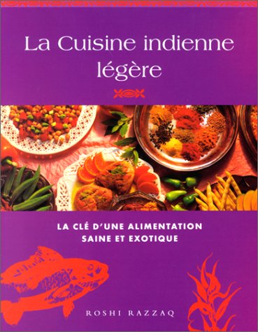 La cuisine indienne lÃ©gÃ¨re by (Paperback)