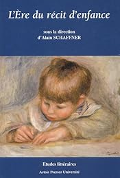 L' ère du récit d'enfance