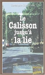 Le  calisson jusqu'à la lie