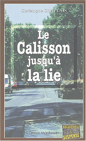 Le  calisson jusqu'à la lie