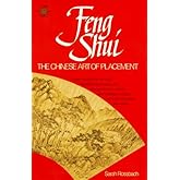 Feng Shui: The Chinese Art of Placement