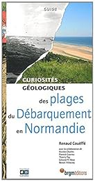 Curiosités géologiques des plages du Débarquement en Normandie