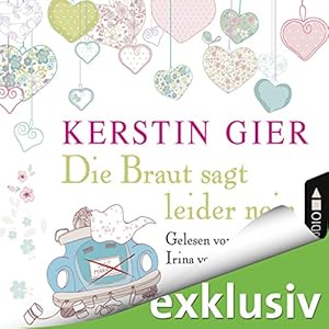 Kerstin Gier – „Die Braut sagt leider nein“