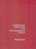 Old Babylonian Account Texts in the Horn Archaeology Museum, Sigrist, Marcel, 0943872537