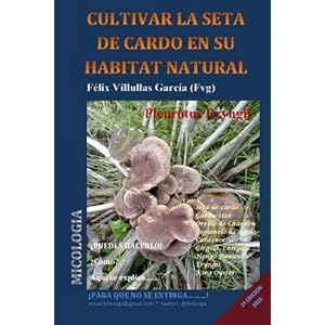 Cultivar la seta de cardo en su habitat natural (Pleurotus Eryngii): BLACK AND WHITE (Spanish Edition)