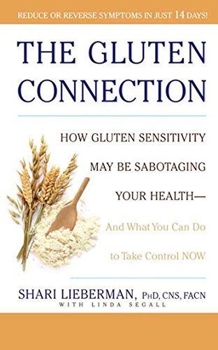 The Gluten Connection: How Gluten Sensitivity May Be Sabotaging Your Health - And What You Can Do to Take Control Now - Thumbnail 3