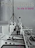Paquebots; La Vie a Bord by 