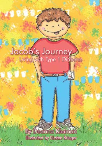 Jacob's Journey: Living with Type 1 Diabetes by Deanna Kleiman