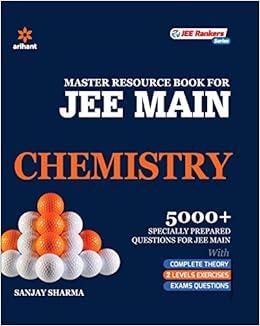 A Master Resource Book In Chemistry For Jee Main Sanjay Sharma 9789311126388 Amazon Com Books A Master Resource Book In Chemistry For Jee Main Sanjay Sharma 9789311126388 Amazon Com Books