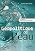 Géopolitique de l'eau by 