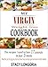 My Virgin Weight Loss Cookbook: The Recipes I Used To Lose 17 Pounds in 3 Weeks (A Wheat Free, Soy Free, Egg Free, Dairy Free, Peanut Free, Corn Free, ... Free Diet Cookbook) (Prime Lending Library)
