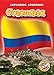 Colombia (Blastoff! Readers: Exploring Countries) (Blastoff Readers. Level 5)