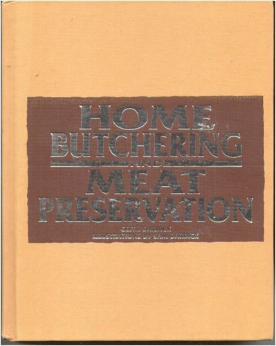 Home butchering and meat preservation Home butchering and meat preservation