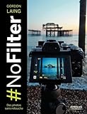 Image de #NoFilter - Des photos sans retouche