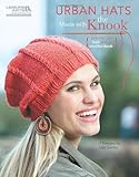 Urban Hats Made with the Knook (Leisure Arts #5781) (Leissure Arts) by Lisa Gentry