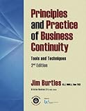 Principles and Practice of Business Continuity: Tools and Techniques 2nd Edition by Jim Burtles