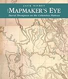 Front cover for the book The Mapmaker's Eye by Jack Nisbet