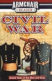 Armchair Reader: Civil War, Untold Stories of the Blue and Gray