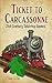 Ticket to Carcassonne: 21st Century Tabletop Games by Steve Dee