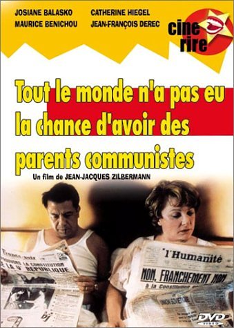 Tout Le Monde N'a Pas Eu La Chance D'avoir Des Parents Communistes
