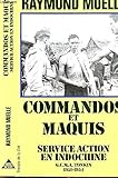 Commandos et maquis: Service action en Indochine : GMCA Tonkin, 1951-1954 (Collection 