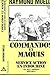 Commandos et maquis: Service action en Indochine : GMCA Tonkin, 1951-1954 (Collection 