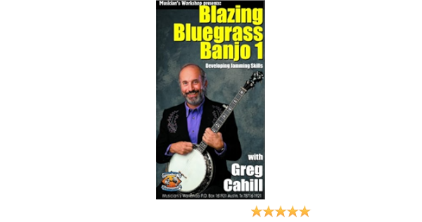 Amazon Com Blazing Bluegrass Banjo Vol 1 Developing Jamming Skills With Greg Cahill Vhs Cahill Greg Huckabee Dan Cahill Greg Movies Tv