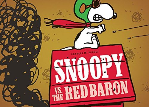 Snoopy Vs. the Red Baron: 0 (Peanuts Seasonal Collection)