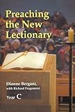 Preaching the New Lectionary: Year C by