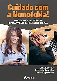 Livro Cuidado Com a Nomofobia! Maravilhas e Prejuízos na Interatividade com o Mundo Digital (eBook)