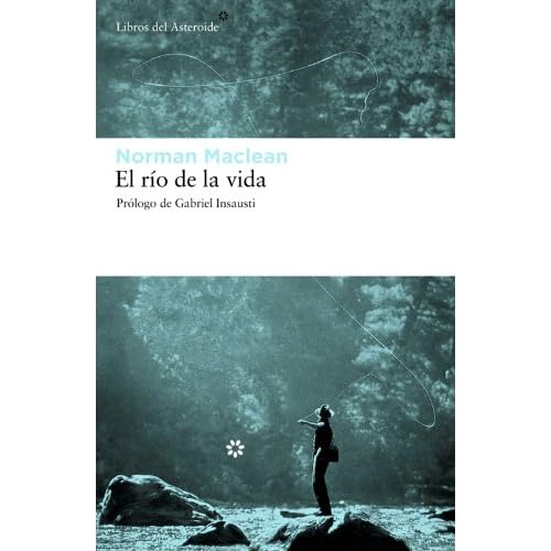 El río de la vida (Libros del Asteroide)