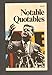 Notable Quotables by Notable Quotables 0716631725 Book Cover