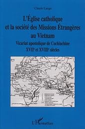 L' Église catholique et la société des Missions étrangères au Vietnam