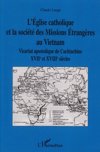 L' Église catholique et la société des Missions étrangères au Vietnam
