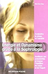 Énergie et dynamisme grâce à la sophrologie