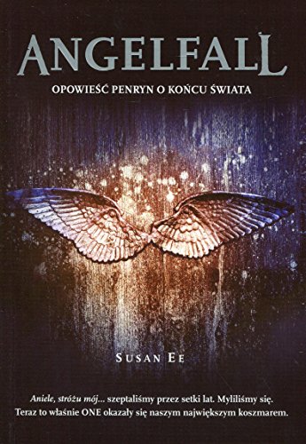 Angelfall (Penryn & the End of Days, #1)