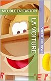 LA VOITURE: MEUBLE EN CARTON (French Edition) by Sophie Kulinski