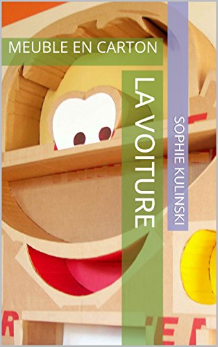 LA VOITURE: MEUBLE EN CARTON (French Edition) by 