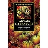 The Cambridge Companion to Fantasy Literature (Cambridge Companions to Literature)