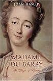 Madame du Barry: The Wages of Beauty (Tauris Parke Paperbacks)