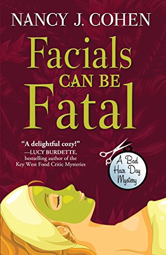 Facials Can Be Fatal (A Bad Hair Day Mystery)