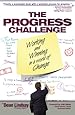 The Progress Challenge : Working and Winning in a World of Change