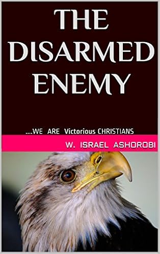 The Disarmed Enemy We Are Victorious Christians Books - 