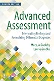 Advanced Assessment: Interpreting Findings and Formulating Differential Diagnoses