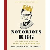 Notorious RBG: The Life and Times of Ruth Bader Ginsburg