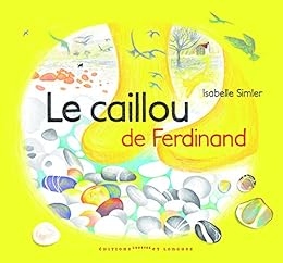 Le  Caillou de Ferdinand