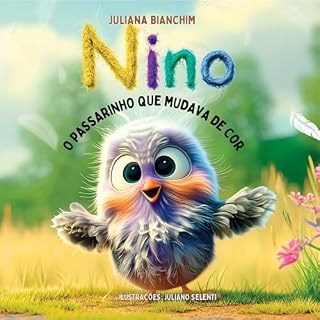 Livro Nino, o Passarinho que Mudava de Cor (As Emoções do Nino)