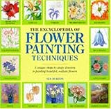 The Encyclopedia of Flower Painting Techniques by 