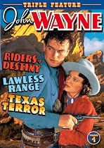 John Wayne, Vol. 4: Riders of Destiny/Lawless Range/Texas Terror