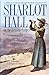 Sharlot Hall on the Arizona Strip: A Diary of a Journey Through Northern Arizona in 1911 by